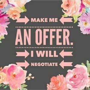 MAKE ME AN OFFER TODAY